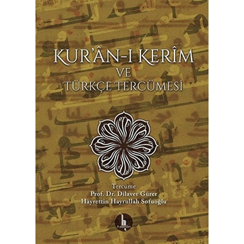 Kur’an-I Kerim Ve Türkçe Tercümesi