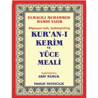 Kur’an-I Kerim Ve Yüce Meali (Elmalılı-002) Ciltli Arif Pamuk