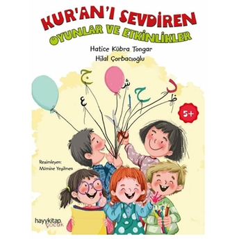 Kur’an’ı Sevdiren Oyunlar Ve Etkinlikler Hatice Kübra Tongar, Hilal Çorbacıoğlu