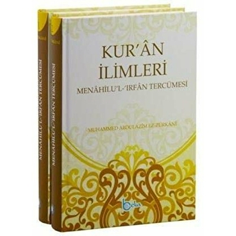 Kur’an Ilimleri (2 Cilt) Menahilu’l: Irfan Tercümesi-Muhammed Abdulazim Ez Zürkani