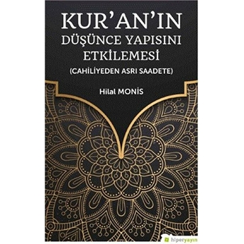 Kur’an’ın Düşünce Yapısını Etkilemesi Hilal Monis