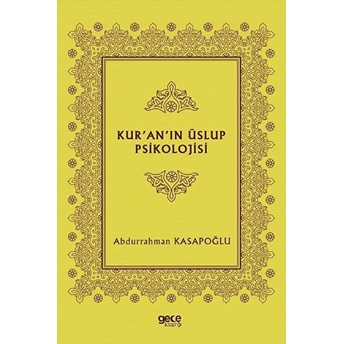 Kur’an’ın Üslup Psikolojisi - Abdurrahman Kasapoğlu