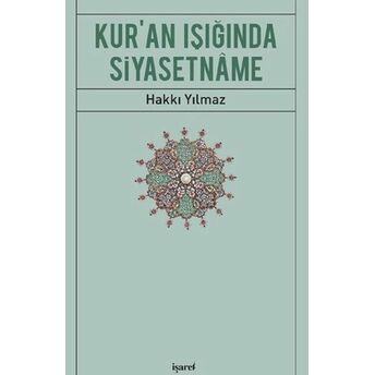 Kur’an Işığında Siyasetname Hakkı Yılmaz