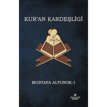 Kur`an Kardeşliği Mustafa Altunok