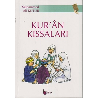 Kur’an Kıssaları Muhammed Ali Kutub