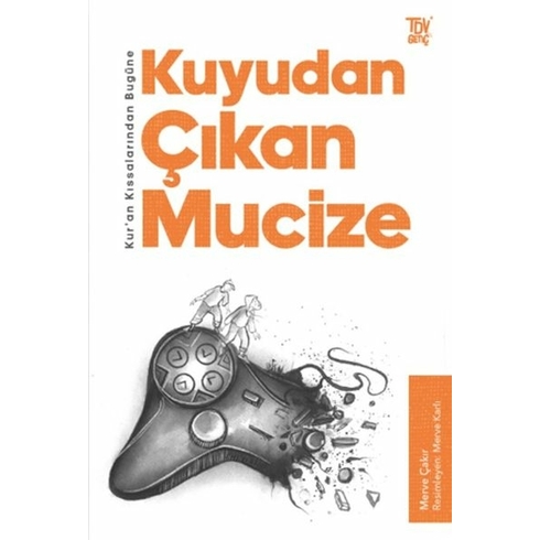 Kur’an Kıssalarından Bugüne Kuyudan Çıkan Mucize - Merve Çakır