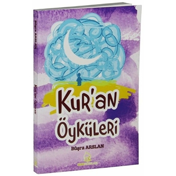 Kur’an Öyküleri Büşra Arslan