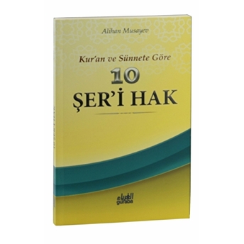 Kur’an Ve Sünnete Göre 10 Şer’i Hak-Alihan Musayev