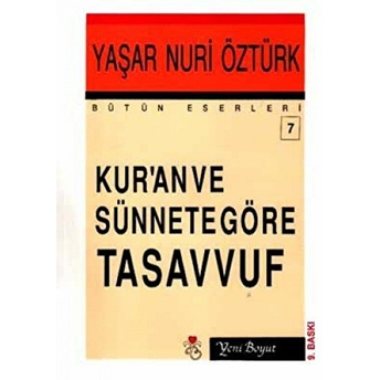 Kur’an Ve Sünnete Göre Tasavvuf Bütün Eserleri 7 Yaşar Nuri Öztürk