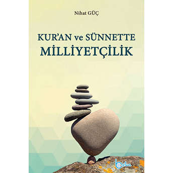 Kur’an Ve Sünnette Milliyetçilik-Nihat Güç