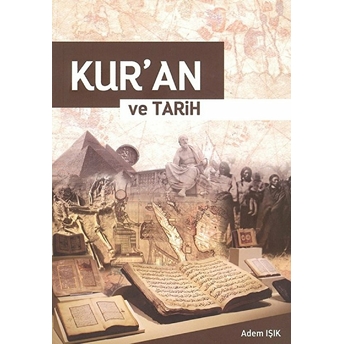 Kur’an Ve Tarih - Adem Işık