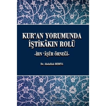 Kur’an Yorumunda Iştikakın Rolü Abdullah Bedeva