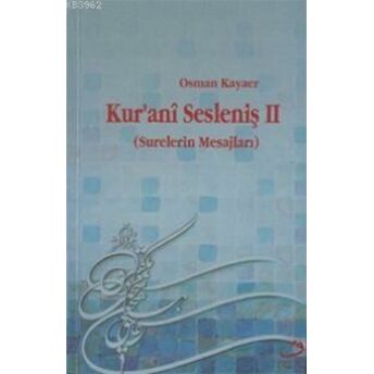 Kur´anî Sesleniş 2 Osman Kayaer