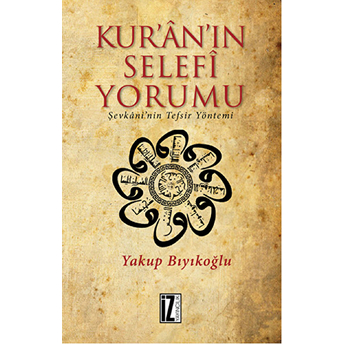 Kur’an'in Selefi Yorumu-Yakup Bıyıkoğlu