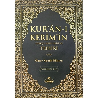 Kur'An-I Kerim'In Türkçe Meali Alisi Ve Tefsiri 4.Cilt Ciltli Ömer Nasuhi Bilmen