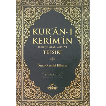 Kur'An-I Kerim'In Türkçe Meali Alisi Ve Tefsiri 5.Cilt Ciltli Ömer Nasuhi Bilmen