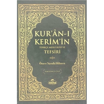 Kur'An-I Kerim'In Türkçe Meali Alisi Ve Tefsiri 8.Cilt Ciltli Ömer Nasuhi Bilmen