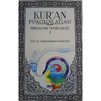 Kur'An Psikoloji Atlası Cilt: 1 Abdurrahman Kasapoğlu