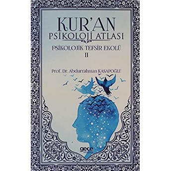 Kur'An Psikoloji Atlası Cilt: 2 Abdurrahman Kasapoğlu