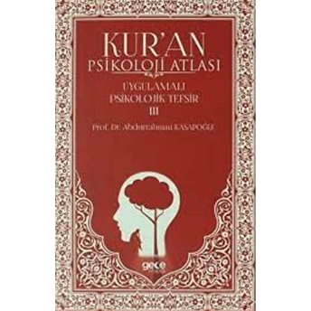 Kur'An Psikoloji Atlası Cilt: 3 Abdurrahman Kasapoğlu