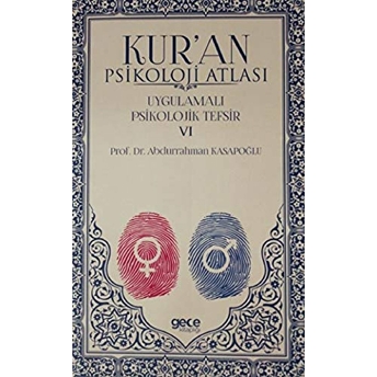 Kur'An Psikoloji Atlası Cilt: 6 Abdurrahman Kasapoğlu