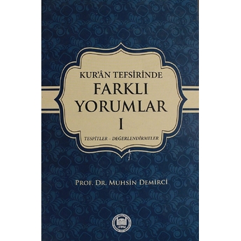 Kur'An Tefsirinde Farklı Yorumlar Cilt: 1 Ciltli Muhsin Demirci