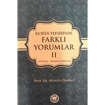 Kur'An Tefsirinde Farklı Yorumlar Cilt: 2 Ciltli Muhsin Demirci