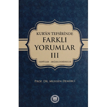 Kur'An Tefsirisinde Farklı Yorumlar Cilt: 3 Ciltli Muhsin Demirci