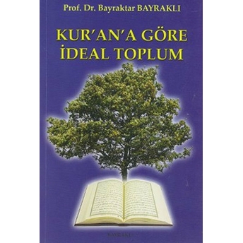 Kur'An'A Göre Ideal Toplum Bayraktar Bayraklı