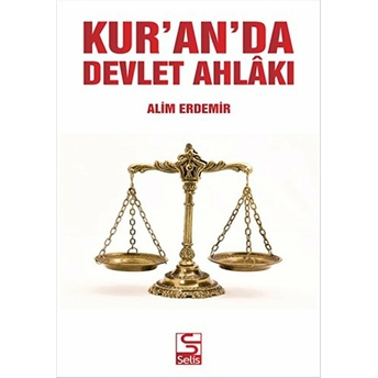 Kur'An'Da Devlet Ahlakı Alim Erdemir