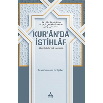 Kur'An'Da Istihlaf Abdurrahim Kızılşeker