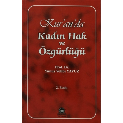 Kur'An'Da Kadın Hak Ve Özgürlüğü Yunus Vehbi Yavuz