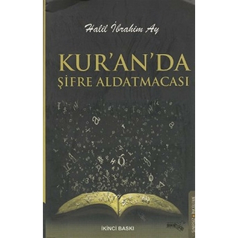 Kur'An'Da Şifre Aldatmacası Halil Ibrahim Ay