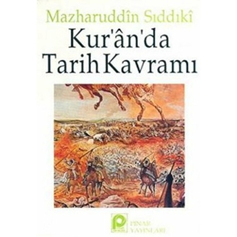 Kur'An'Da Tarih Kavramı Mazharuddin Sıddıki