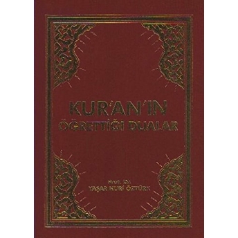 Kur'An'In Öğrettiği Dualar Yaşar Nuri Öztürk