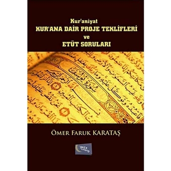 Kur'Ana Dair Proje Teklifleri Ve Etüt Soruları Ömer Faruk Karataş