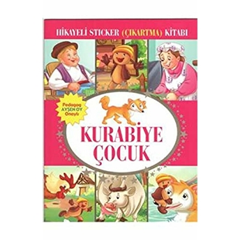 Kurabiye Çocuk Hikayeli Sticker Çıkartma Kitabı Kolektif