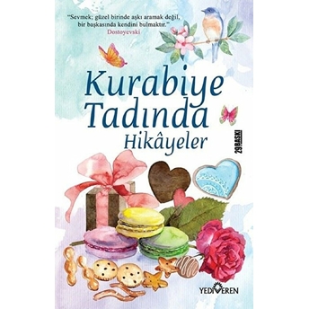 Kurabiye Tadında Hikayeler Akif Bayrak