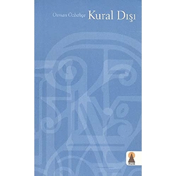 Kural Dışı Osman Özbahçe