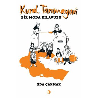 Kural Tanımayan Bir Moda Klavuzu Eda Çakmak