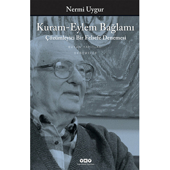 Kuram Eylem Bağlamı Nermi Uygur