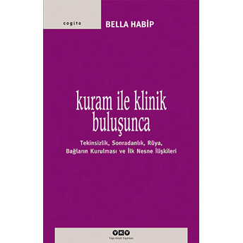 Kuram Ile Klinik Buluşunca-Bella Habip