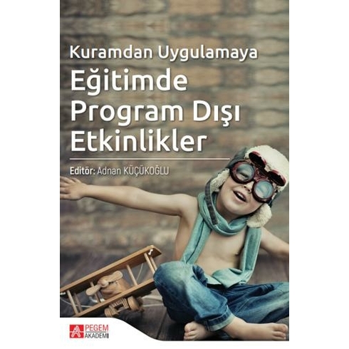 Kuramdan Uygulamaya Eğitimde Program Dışı Etkinlikler - Suna Çöğmen - Ceyhun Ozan