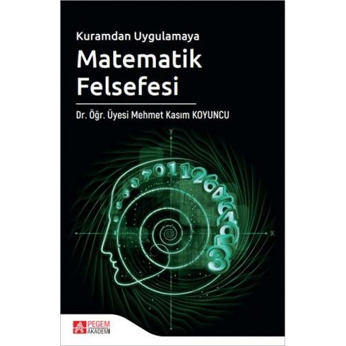 Kuramdan Uygulamaya Matematik Felsefesi