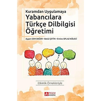 Kuramdan Uygulamaya Yabancılara Türkçe Dilbilgisi Öğretimi