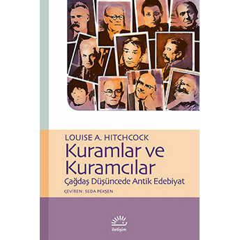 Kuramlar Ve Kuramcılar Çağdaş Düşüncede Antik Edebiyat Louise A. Hitchcock