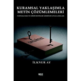 Kuramsal Yaklaşımla Metin Çözümlemeleri Ilknur Ay