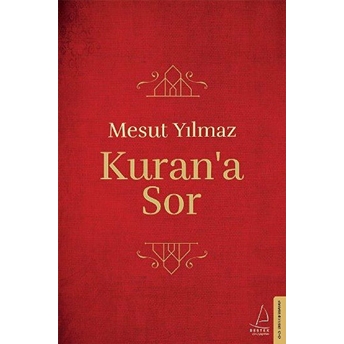 Kuran’a Sor Mesut Yılmaz