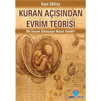 Kuran Açısından Evrim Teorisi Kaan Göktaş