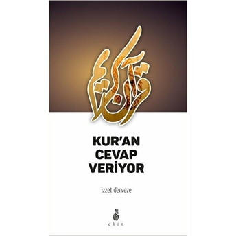 Kur'an Cevap Veriyor Izzet Derveze